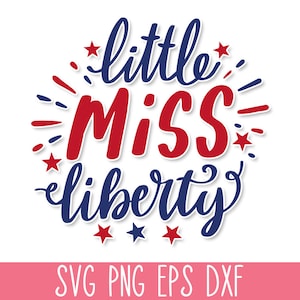 Arquivo de corte SVG de Little Miss Liberty, arquivos SVG de 4 de julho, pacote Svg do Dia da Independência, arquivos Svg da América, EUA Svg Cricut, camisa Svg de 4 de julho