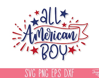 All American Boy SVG Cut File, 4th of July SVG Files, Independence Day Svg Pack, America Svg Files, USA Svg Cricut, 4th of July Shirt Svg