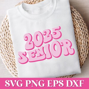 Senior 2025 SVG, Retro Senior SVG, Senior 2025 PNG, Class of 2025 Svg, 2025 Senior Svg, Graduation Svg, 2025 Senior Retro Svg, Retro 2025