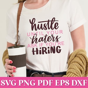 Hustle Bis Ihre Hasser fragen, ob Sie suchen SVG Zitat, Business Frau SVG, Boss Lady SVG Png Zitat, Girl Power SVG, Boss Mama SVG