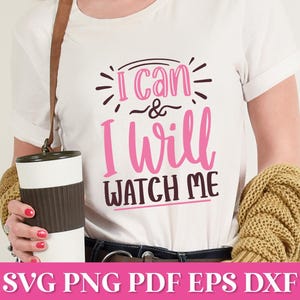I Can & I Will Watch Me SVG Zitat, Business Woman SVG, Boss Lady SVG Png Zitat, Girl Power svg, Boss Mama svg, Girl Boss svg