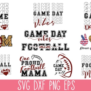 May include: A collection of digital graphic designs featuring football-themed text and illustrations. Phrases include Game Day, Football Mom, Peace Love Football, One Proud Football Mama, and It's Game Day y'all, with icons of footballs and hearts.