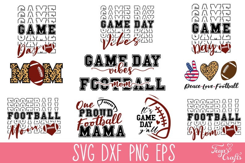 May include: A collection of digital graphic designs featuring football-themed text and illustrations. Phrases include Game Day, Football Mom, Peace Love Football, One Proud Football Mama, and It's Game Day y'all, with icons of footballs and hearts.