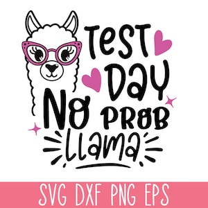 Archivo de corte SVG de llama del día de prueba sin problemas, llama del maestro Svg, archivo de corte SVG del examen escolar, alpaca del día de prueba Svg, camiseta divertida del maestro Svg, alpaca Svg