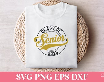 Senior Class of 2025 SVG, Senior 2025 PNG, afstuderen Svg, afstuderen Shirt Svg, 2025 Senior Svg Cricut, afstuderen 2025 png