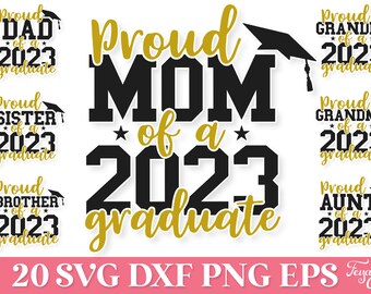 Proud 2023 Graduate Family SVG, Proud Mom of 2023 Graduate SVG, Proud Graduate Mom 2023 SVG Png, Graduation 2023 Svg, 2023 Graduate Dad Svg