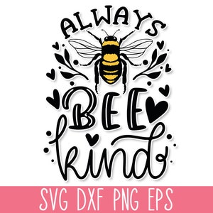 Sii sempre gentile con SVG, SVG motivazionale, SVG motivazionale, sii sempre gentile con SVG, ape mellifera con SVG, ape felice con SVG, positivo con SVG, gentilezza con SVG