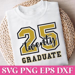 Zwanzig 25 Graduate SVG, Klasse von 2025 SVG, 2025 Graduate SVG, Stolze graduierte Shirt SVG, 2025 Graduierung Png, 2025 College Graduate SVG