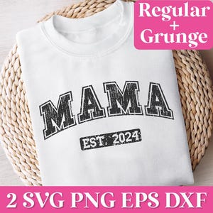 Mama Est 2024 SVG, Mama Established 2024 SVG, Mama Varsity SVG, Mama 2024 Shirt Svg, Custom Mama Shirt Svg, Mama T-shirt Svg, Mama Png
