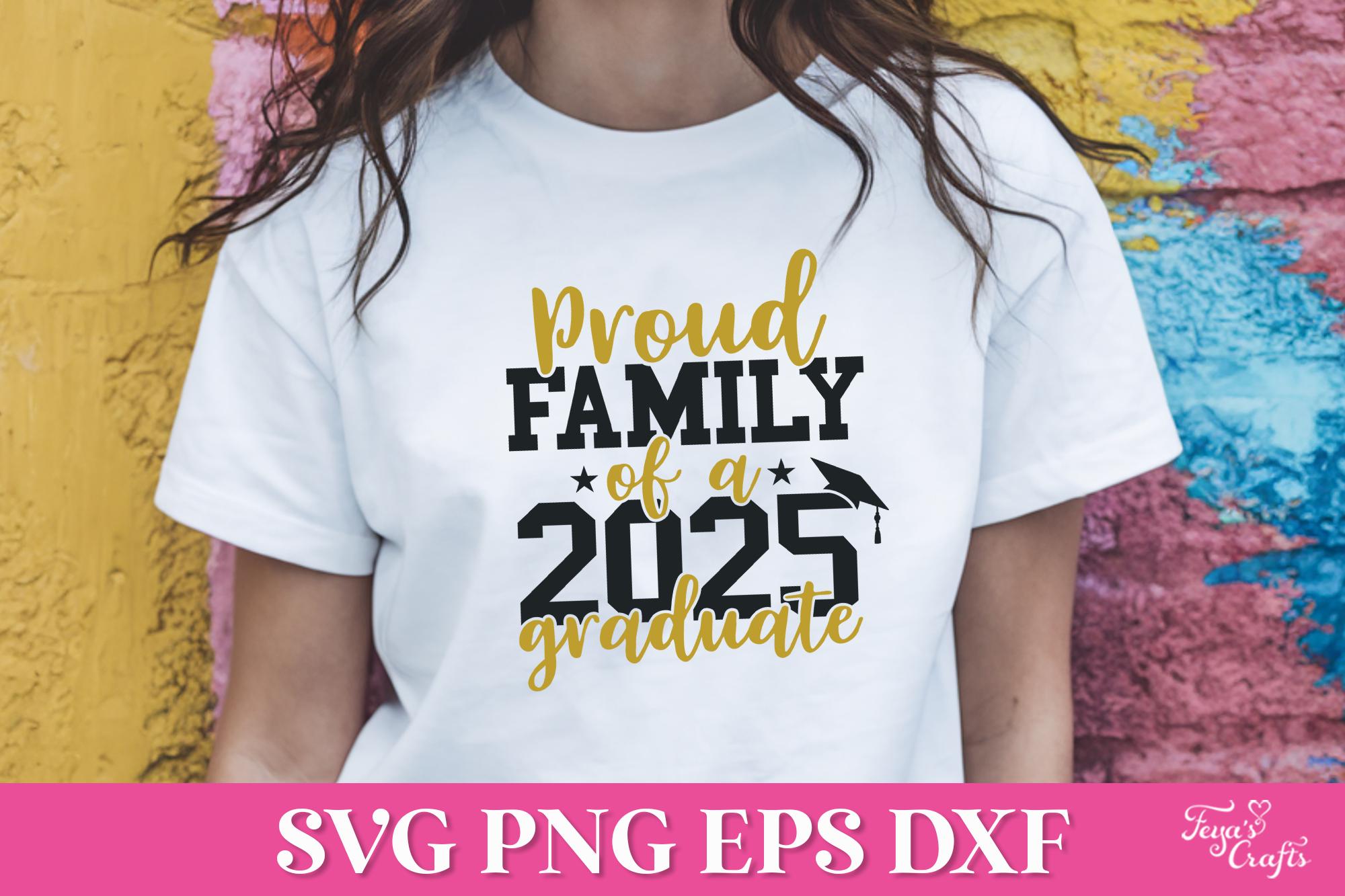 Proud Family of a 2025 Graduate SVG, Proud Graduate Family 2025 SVG ...