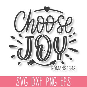 Wählen Sie Freude SVG, Bibel Vers SVG, christliches SVG-Bundle, Schrift zwart, Glaube Zeichen Cricut, religiöses Zeichen, gesegnetes Zeichen nicht, Gott nicht, Schrift nicht enthalten