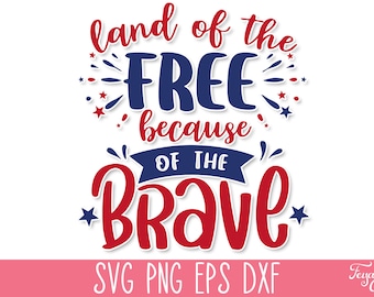 Pays de la liberté à cause du courageux fichier de coupe SVG, 4 juillet fichiers SVG, Pack Svg de la fête de l'indépendance, fichiers Svg Amérique, USA Svg Cricut