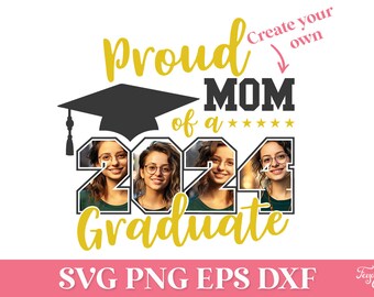 Proud Mom of 2024 Graduate SVG with Picture, Proud Family Graduate 2024 SVG with Image, 2024 Graduation SVG Png, Family Graduation Shirt Svg