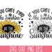 If You Can't Find the Sunshine Be the Sunshine SVG, Sunflower SVG Quote ...
