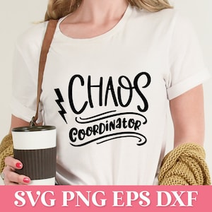 Chaos coördinator SVG citaat, grappige moeder shirt Svg, chaos coördinator PNG, Momlife SVG, moeder shirt Svg dxf, knippen baby-svg-bestand, kinder-svg