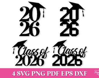 Class of 2026 Cake Topper SVG, 2026 Graduation Cake Topper SVG, Senior 2026 SVG, Class of 2026 Sign Png, Graduation Decoration Svg