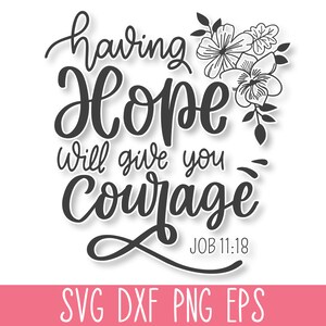 Hoffnung zu haben gibt Ihnen Mut SVG, Bibel-Vers SVG, christliche SVG-Datei, Schrift-Svg-Druck, Glaube-Stempel-Stempel, religiöser Entwurf-Stempel, gesegneter Anhänger-Stempel-Stempel