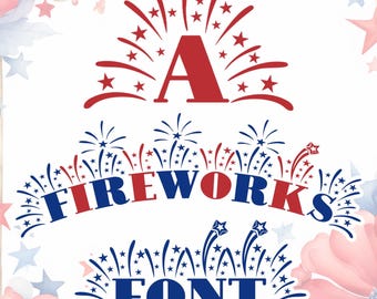Fireworks Font OTF & TTF, Independence Day Font for Cricut and Silhouette Studio