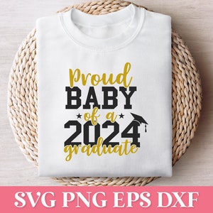 Fier bébé d'un diplômé SVG PNG 2024, fier diplômé famille 2024 SVG, Svg chemise 2024 de la classe senior, chemise Graduation 2024 à capuche Svg