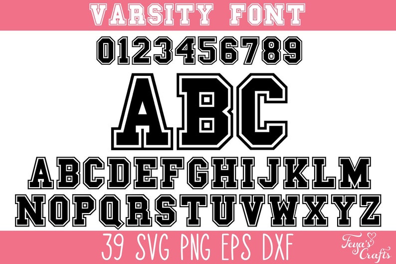 May include: A digital graphic displaying a varsity font set featuring the numbers 0 through 9 and the uppercase alphabet from A to Z in a bold black typeface with a white outline. The text "VARSITY FONT" and "39 SVG PNG EPS DXF" are visible.