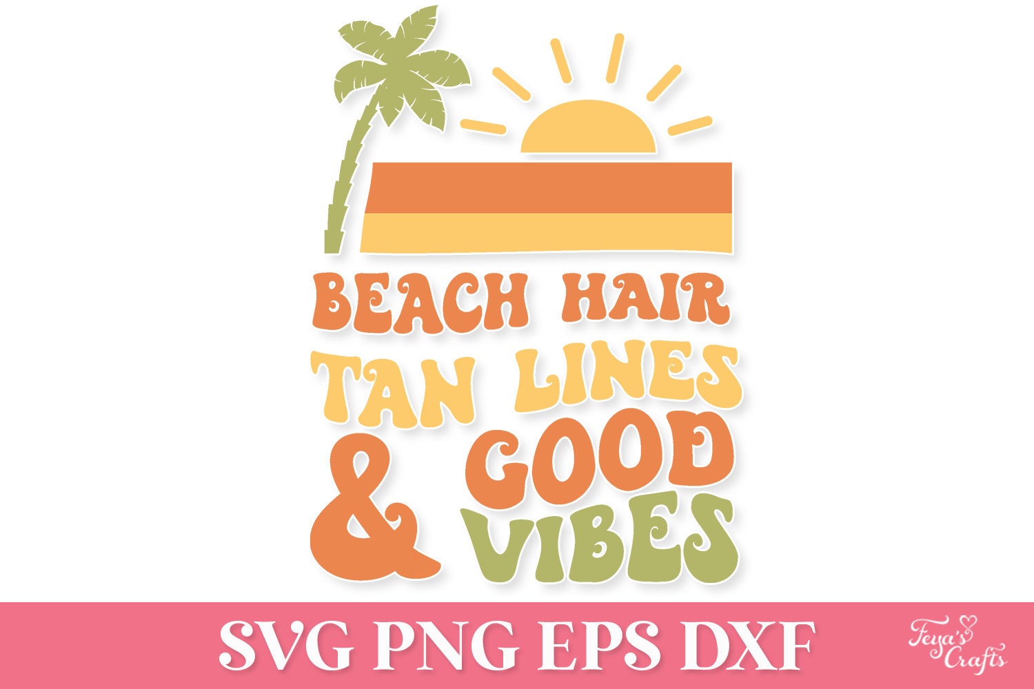 Beach Hair Tan Lines and Good Vibes SVG, Retro Summer SVG Quote, Beach ...