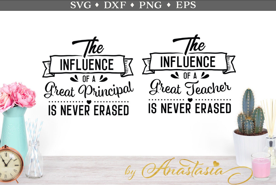 Download The Influence of a Great Teacher / Principal Dxf Svg Eps Png. | Etsy