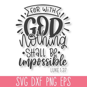 Denn mit Gott wird nichts unmöglich sein SVG, Bibel Vers SVG, christliches SVG, Schrift zwar, Glaube Zeichen, religiöses Zeichen, gesegnetes Zeichen, Gott nicht möglich