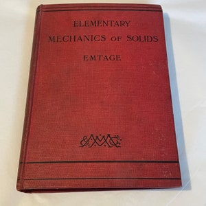 Elementary Mechanics of Solids by W T A Emtage 1912 Antique Science book