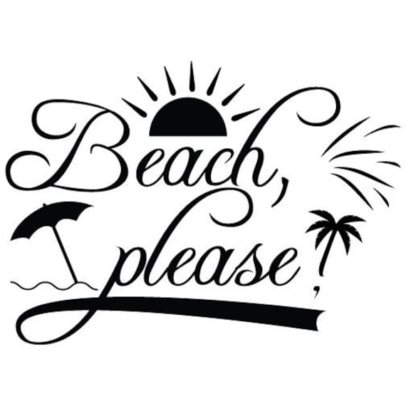 Download Beach pleaseSvg filesayings svgcutting filessummer | Etsy