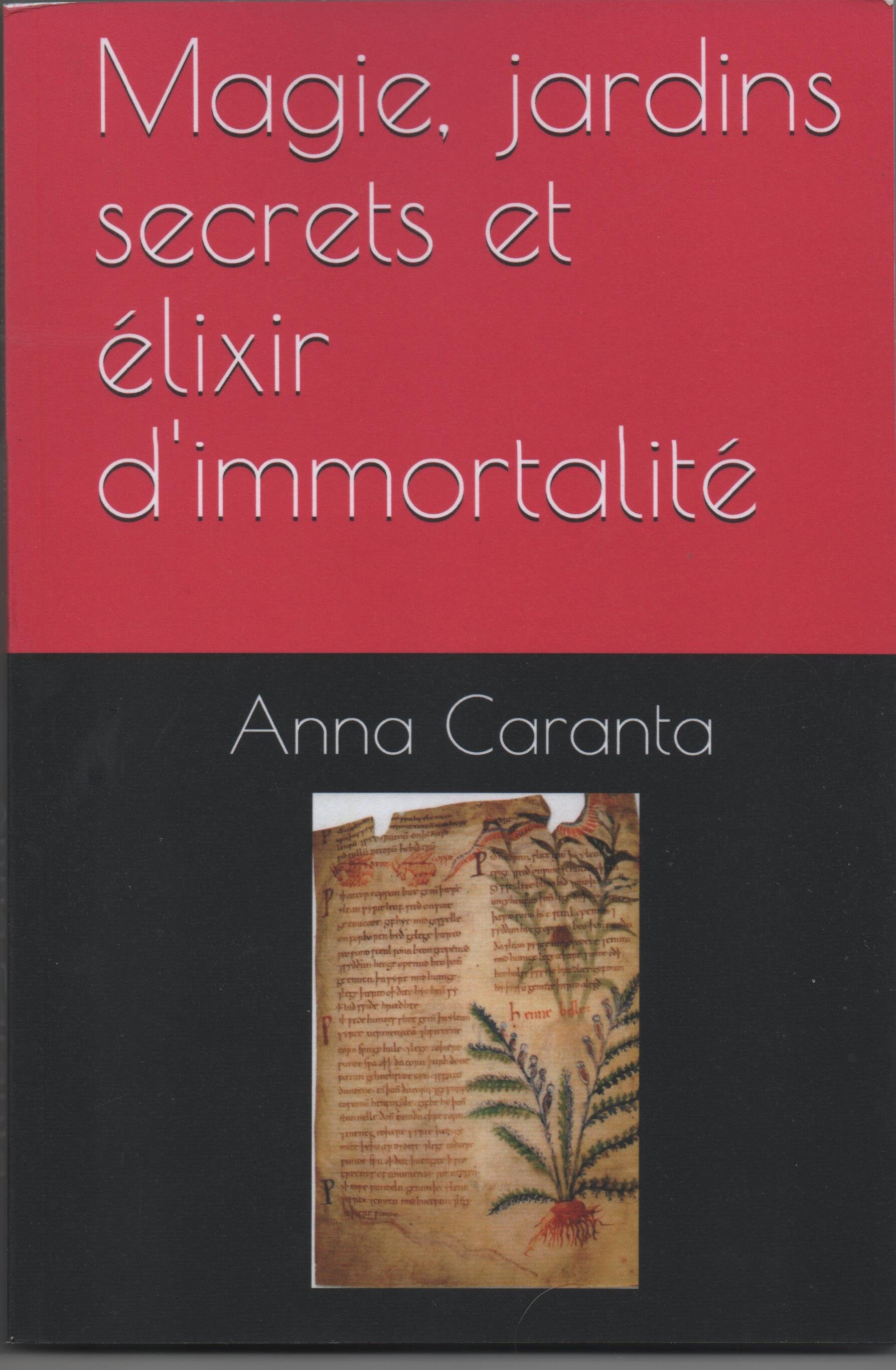Livre Magie, Secrets de Jardins et Élixir d'immortalité