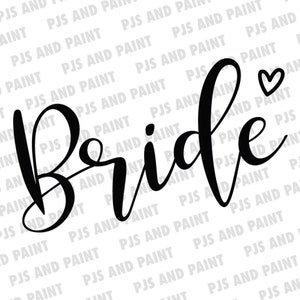 Bride svg, Bridal Party svg, Bride shirt svg,  Bachelorette party svg, Vector Bride cut file