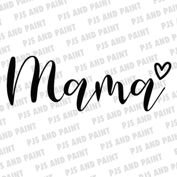 Mama SVG, Mama Vector File, Mama Cut File for Cricut, Mama SVG File