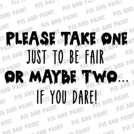 Please Take One Halloween SVG, Halloween candy sign, Please take one sign, Halloween door sign svg, please take one svg, dxf, png, eps, pdf