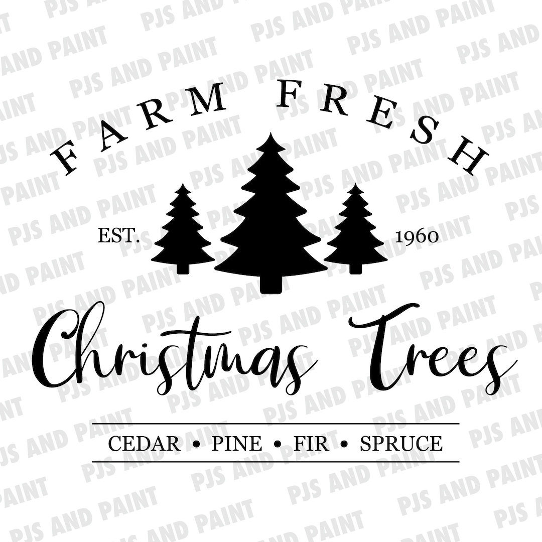 Farm Fresh Christmas Trees SVG, Christmas Sign SVG, Farm Fresh