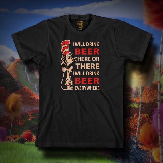 Cat in the hat beer shirt discount