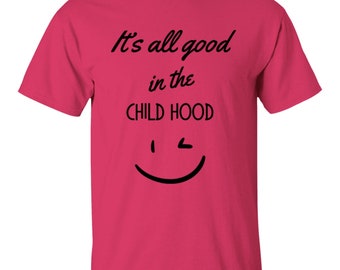 All Good in the Child Hood Girls T-Shirt,100% cotton, Girls Graphic Tee, Smiley Face