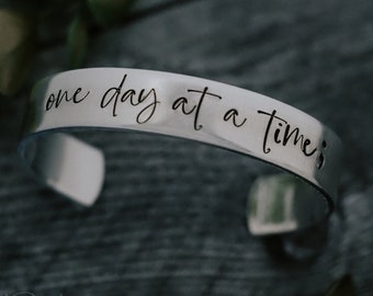 One Day at a Time; Cuff - Inspirational Bracelet for Daily Motivation and Encouragement