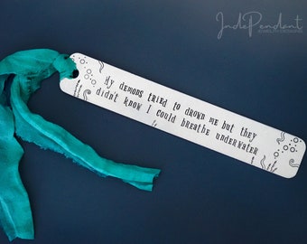 My Demons tried to drown me but they didn't know I could breathe underwater bookmark - inspirational unique bookmarks - book gifts