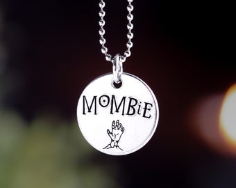 Mombie Necklace / Funny Mothers Day Gift / First Mothers Day Gift / Toddler Mom Gift / Mothers Day Necklace / Mothers Day Jewelry