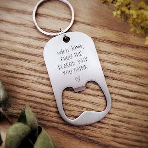 With Love From the Reason Why You Drink Bottle Opener / Birthday Gifts for Him / Husband Birthday Gift / Funny Anniversary Gift for him