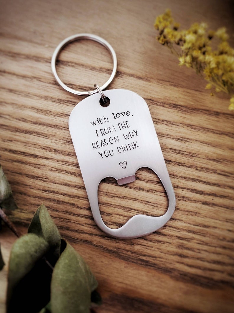 With love from the reason why you drink bottle opener / Husband Christmas gifts / Dad Christmas gifts / Boyfriend Christmas gifts 