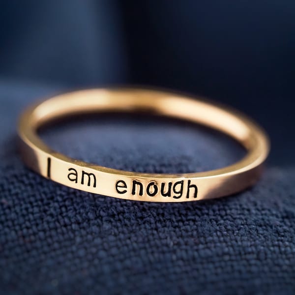 I am enough dainty ring - Mothers Day Gift - inspirational ring - self worth reminder - treat yourself - strength gifts