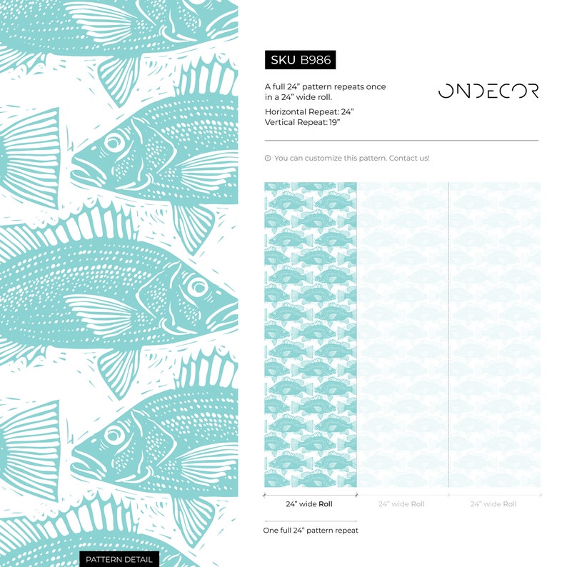May include: A teal blue and white repeating pattern of fish on a white background. The pattern is 24 inches wide and repeats once in a 24 inch roll. The pattern has a horizontal repeat of 24 inches and a vertical repeat of 19 inches. The text "SKU B986" and "ONDECOR" is visible in the image.
