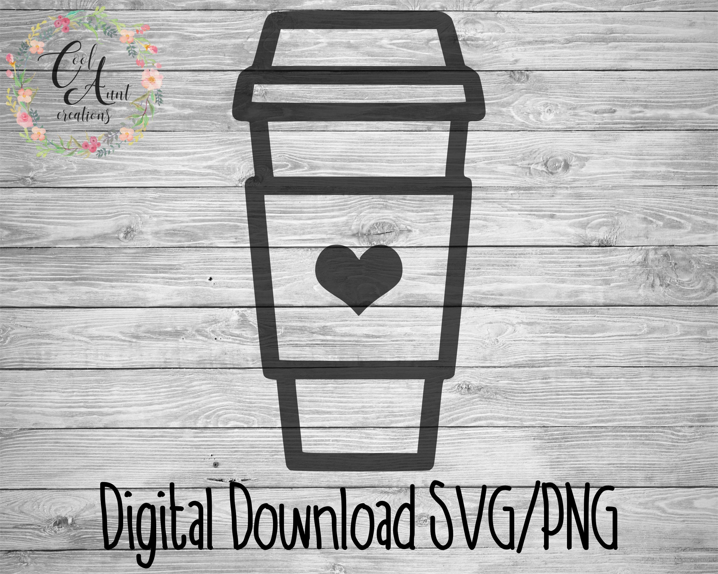 Download To Go Coffee Cup Svg Png Digital Download Heart Cup Etsy