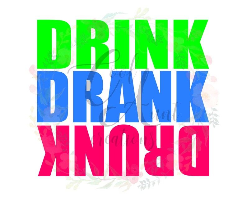 Drink Drank Drunk / SVG / PNG / Digital Download Etsy