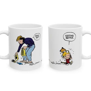Calvin and Hobbes Ceramic Mug 2 sizes: Getting better!