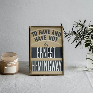 Hemingway Poster Book Cover First Edition Novel Book Lover Gift for Writer Reading Lover To Have and Have Not Ernest Hemingway Poster