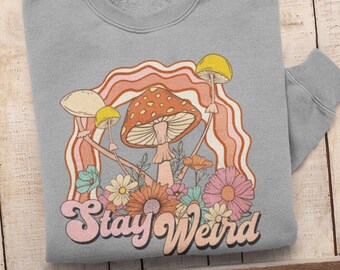 Stay Weird Sweatshirt: Vintage Cottagecore Mushroom Crewneck