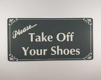Please Take Off Your Shoes Sign Plaque