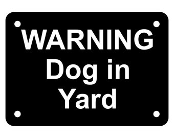 Warning Dog in Yard Sign Plaque